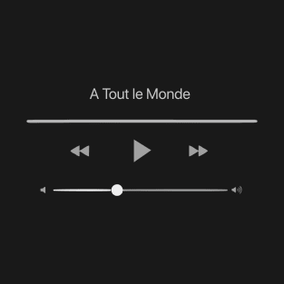 Playing A Tout le Monde T-Shirt