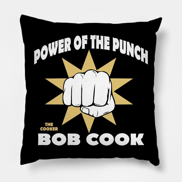 Bob Cook Power of the Punch 2 Pillow by The Cookers Corner