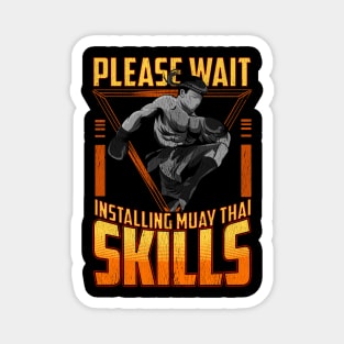 Funny Please Wait Installing Muay Thai Skills MMA Magnet