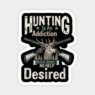 Hunting Is An Addiction Magnet