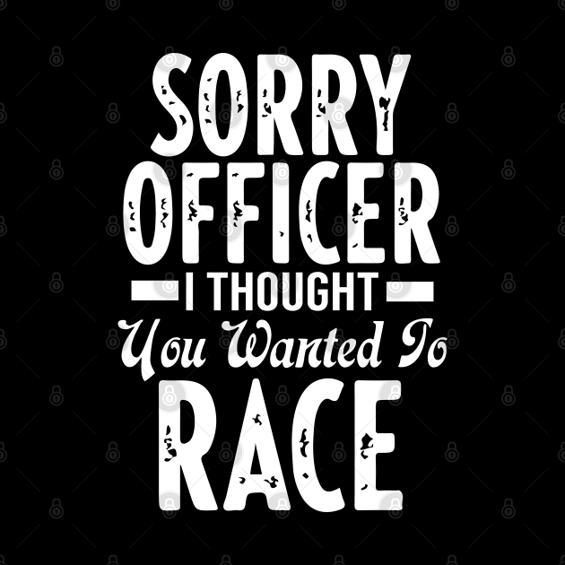 Sorry Officer I Thought You Wanted To Race by pako-valor