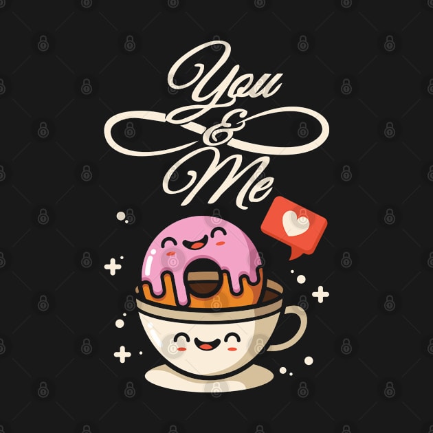 You and me donut coffee love relationship breakfast food lover design gift idea by PlimPlom