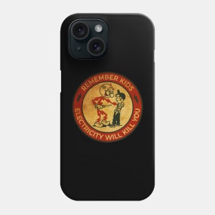 Electricity Will Kill You Kids - Best Retro Phone Case