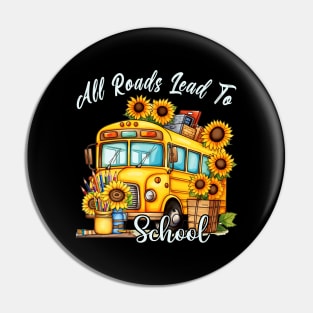 All Roads Lead To School Pin