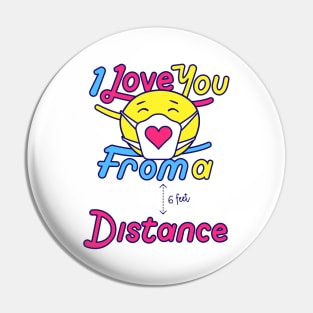 COVID-19: Love From A Distance Pin