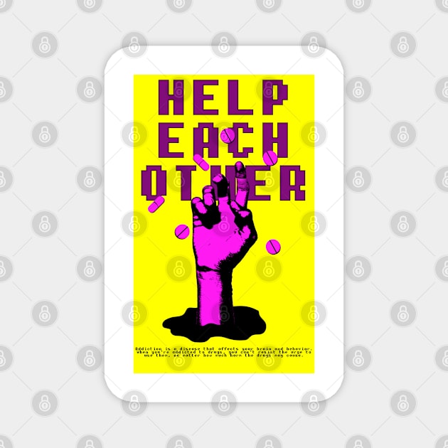 Help each other - Drug Abuse Magnet by Vortexspace