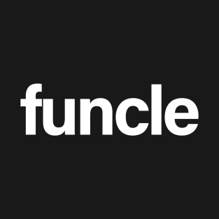 Funcle T-Shirt