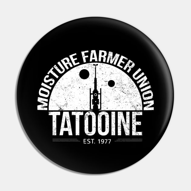 Moisture Farmer Union Pin by Spazzy Newton