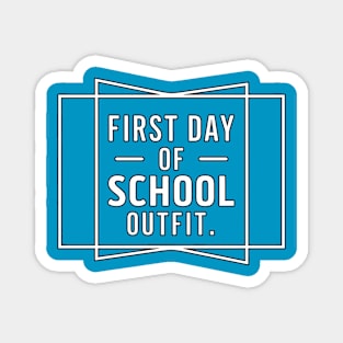 First Day of School Outfit - Celebration Text Magnet