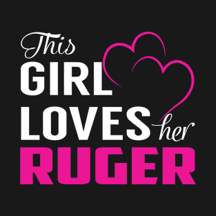 This Girl Loves Her RUGER T-Shirt