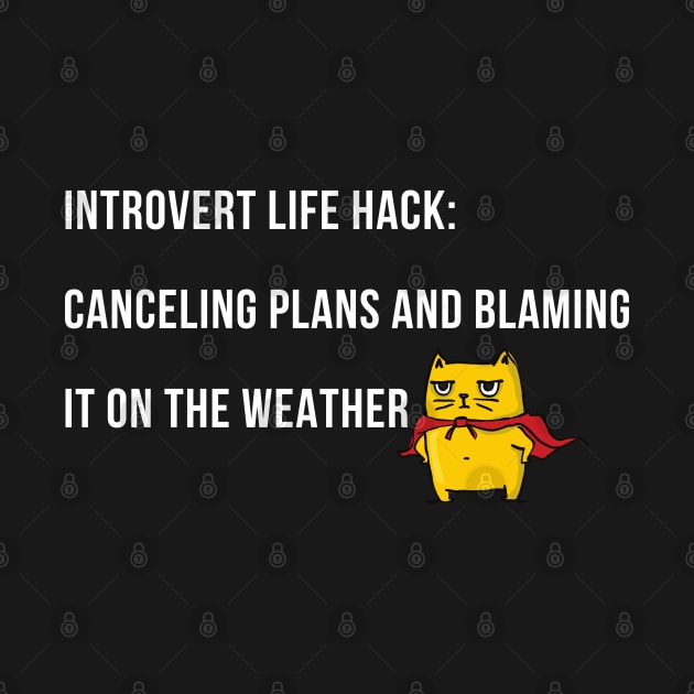 Introvert Life Hack: Blame it on the Weather by Yelda