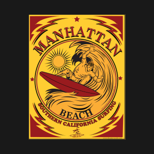 MANHATTAN BEACH CALIFORNIA SURFING T-Shirt