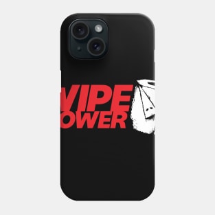 Wipe Power Phone Case