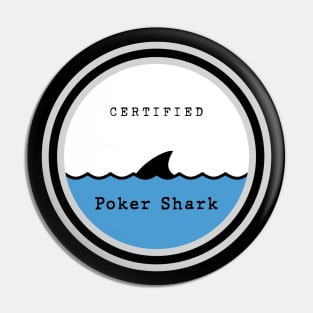 Certified Poker Shark Pin