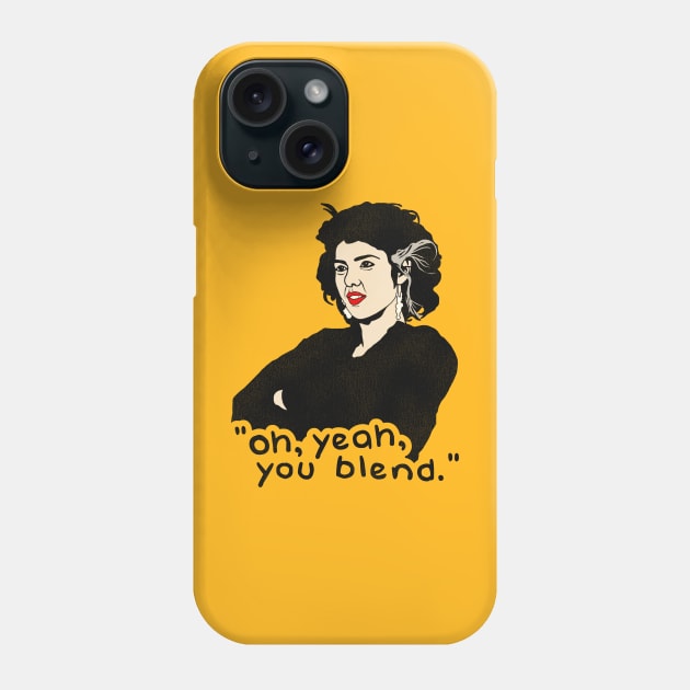 "Oh, Yeah, You Blend." My Cousin Vinny Quote Phone Case by darklordpug