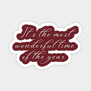 It's the most wonderful time of the year Magnet