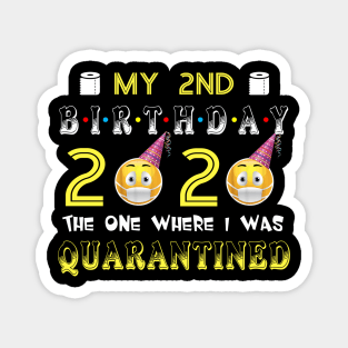 my 2nd Birthday 2020 The One Where I Was Quarantined Funny Toilet Paper Magnet