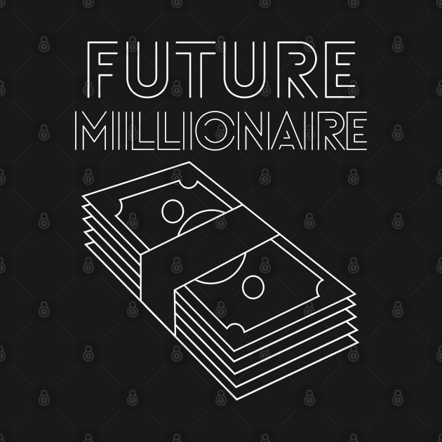 Future Millionaire - stack of money by RIVEofficial