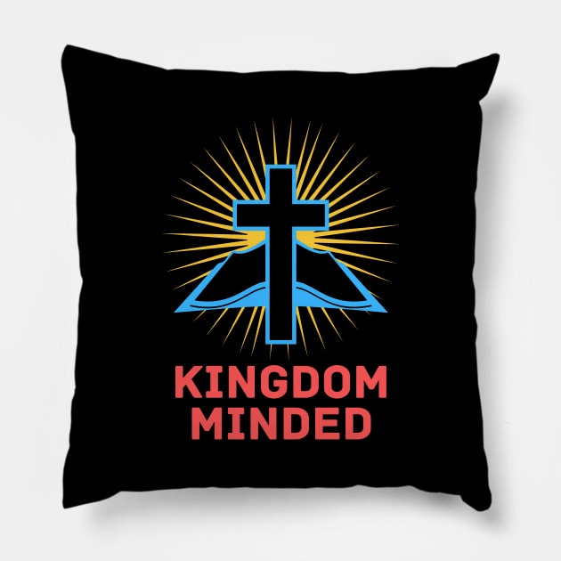 Kingdom Minded | Christian Pillow by All Things Gospel