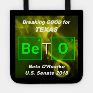 BETO Breaking GOOD for TEXAS Tote