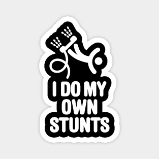 I do my own stunts funny Flyboard Flyboarding gift Magnet