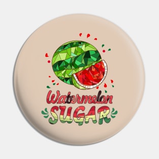 Watermelon Sugar Pin