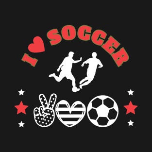 I Love Soccer T-Shirt