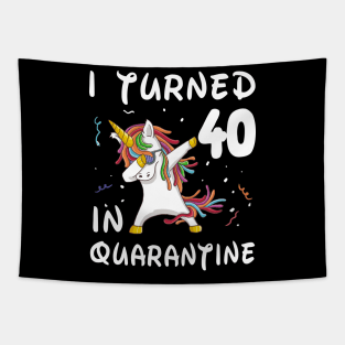 I Turned 40 In Quarantine Tapestry