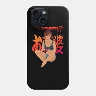 Where The Tomboys At? Phone Case