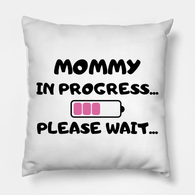 Mommy in Progress Pillow by SrboShop