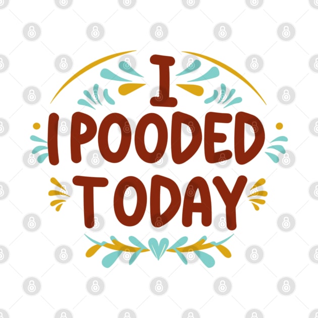 i pooped today by AlephArt