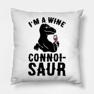 I'M A WINE CONNOISAUR Pillow