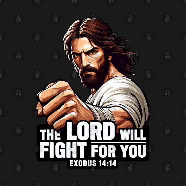 Exodus 14:14 The LORD Will Fight For You by Plushism