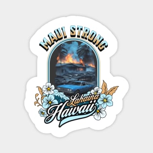 Hawaii Maui Strong Lahaina Magnet