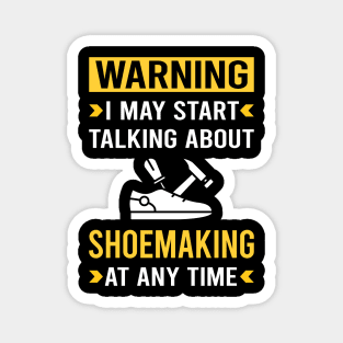 Warning Shoemaking Shoemaker Shoe Making Shoes Magnet