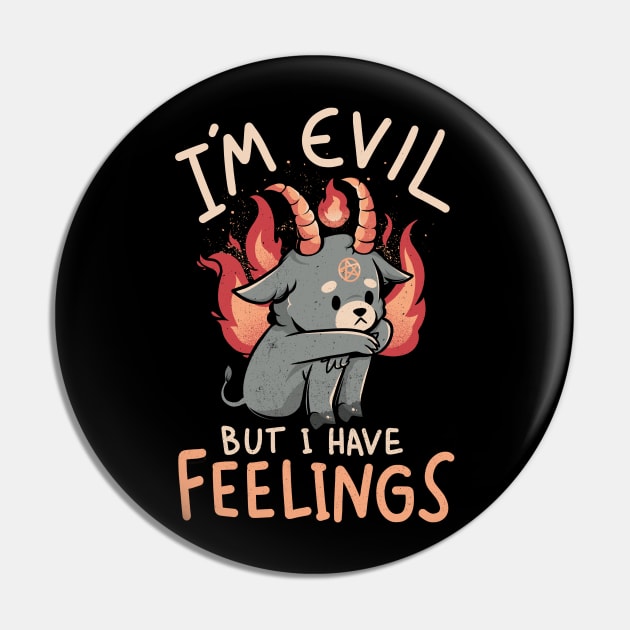 Im Evil But I Have Feelings - Cute Funny Evil Creepy Baphomet Gift Pin by eduely