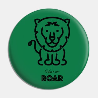 Hear me Roar Lion Pin