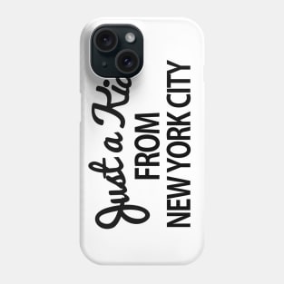 Just a kid from New York City Phone Case