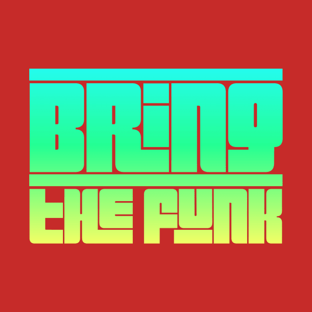 Bring the Funk 70s Groovy Typography Design by pitstopart