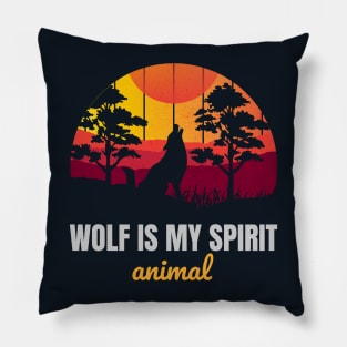 Wolf is my spirit animal Pillow