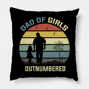 Dad Of Girls Outnumbered Pillow