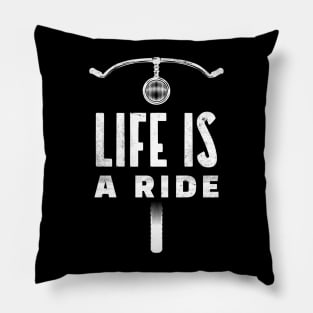 Distressed Life Is a Ride Bicycle Lover Pillow