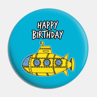 Happy Birthday Submarine Doodle Pin