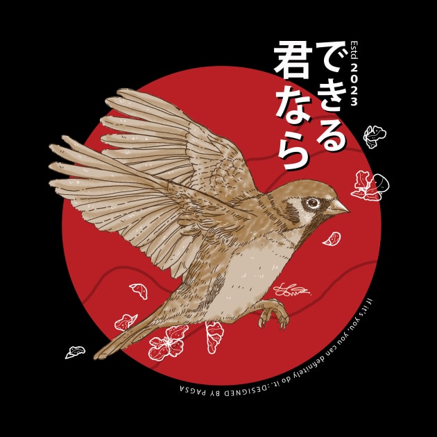 bird Japanese style If it's you, you can definitely do it. t-shirt by pagsa