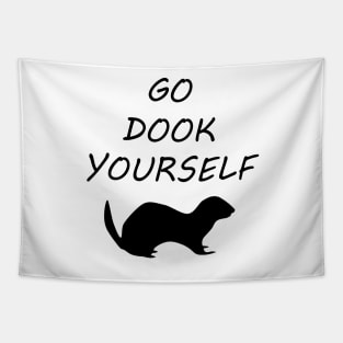 Go dook yourself! Tapestry