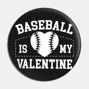 Baseball Is My Valentine - Kids' Youth Pin