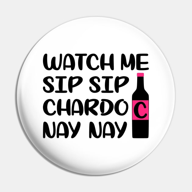 Watch me sip sip chardo nay nay Pin by colorsplash