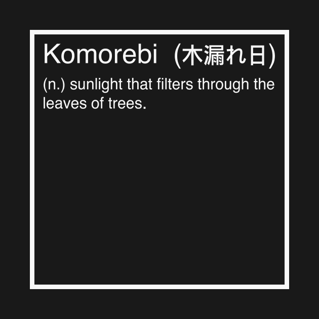 Komorebi definition by PauEnserius