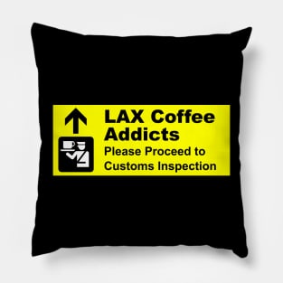 LAX Airport Coffee Inspection Pillow