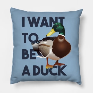 Ducks Don't Work Pillow